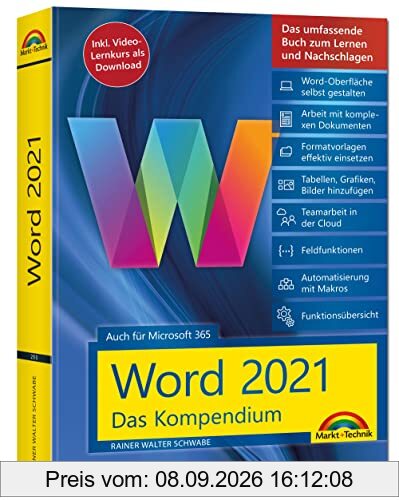 Word 2021 - Das umfassende Kompendium für Einsteiger und Fortgeschrittene. Komplett in Farbe: - auch für Microsoft 365 geeignet