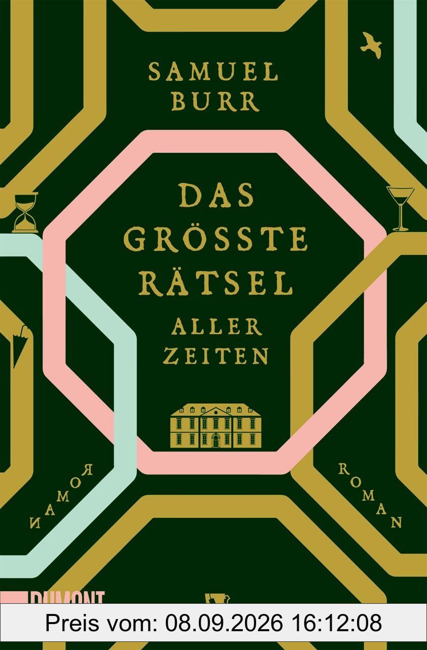 Das größte Rätsel aller Zeiten: Roman