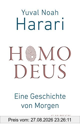 Homo Deus: Eine Geschichte von Morgen