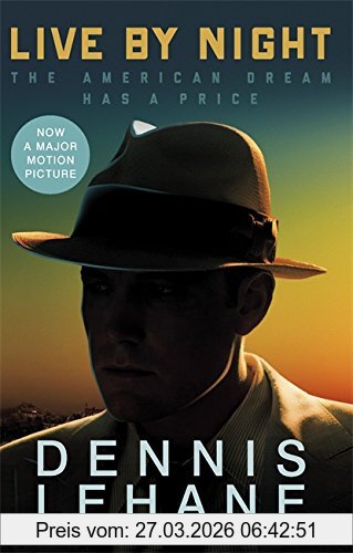 Dennis Lehane Live By Night