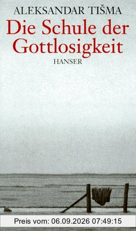 Die Schule der Gottlosigkeit: Erzählungen