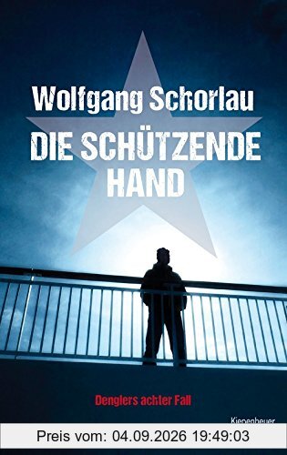 Die schützende Hand: Denglers achter Fall