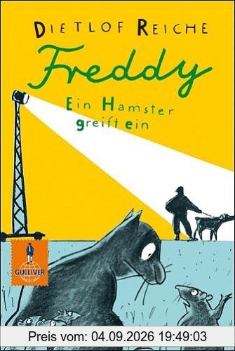 Freddy. Ein Hamster greift ein: Roman (Gulliver)
