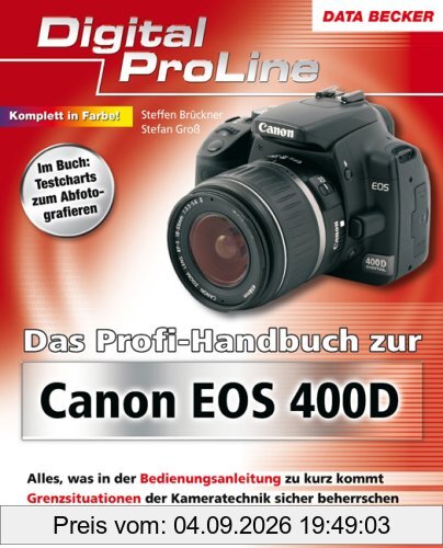 Das Profihandbuch zur Canon EOS 400D: Digital ProLine