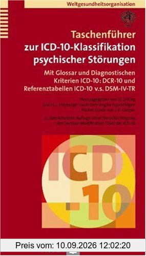 Taschenführer zur ICD-10-Klassifikation psychischer Störungen. Mit Glossar und Diagnostischen Kriterien ICD-10: DCR-10