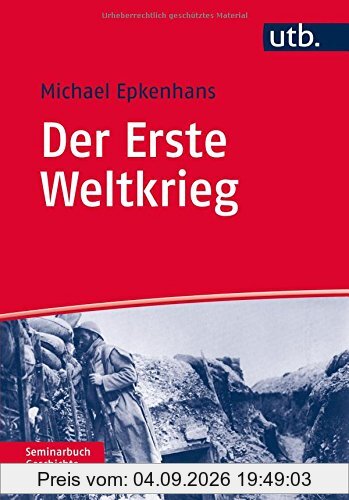 Der Erste Weltkrieg (UTB M (Medium-Format))