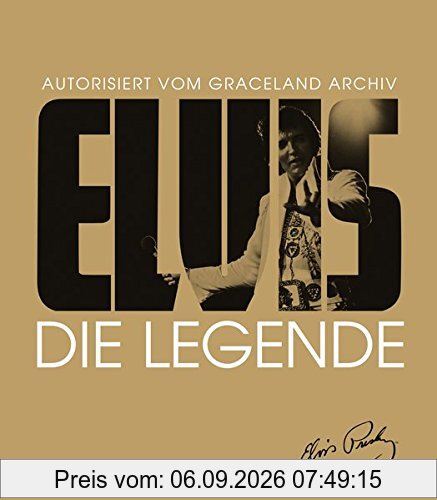 Elvis - Die Legende: Autorisiert vom Graceland Archiv