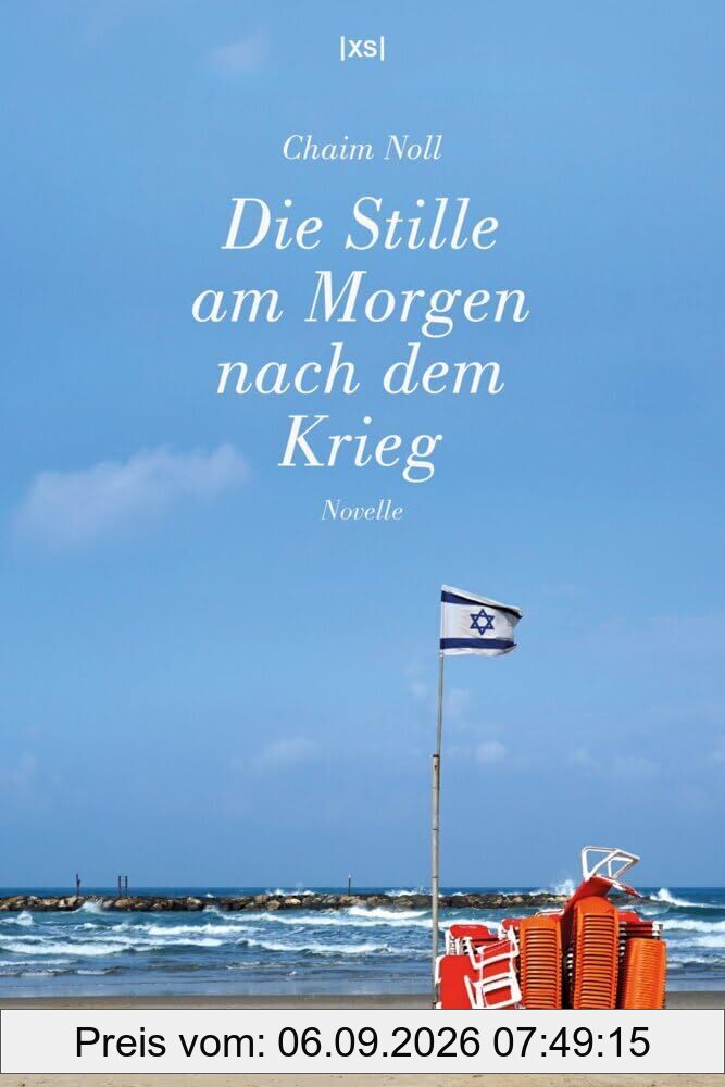 Die Stille am Morgen nach dem Krieg: Novelle