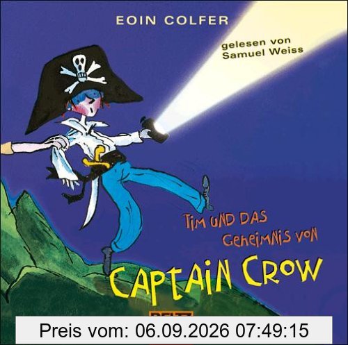 Tim und das Geheimnis von Captain Crow: Gelesen von Samuel Weiss. 1 CD. Laufzeit 69 Min.