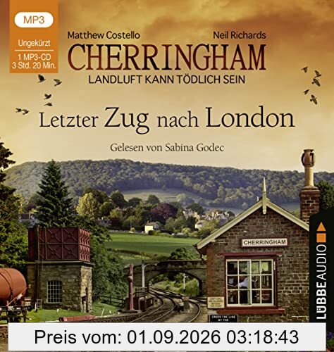 Cherringham - Letzter Zug nach London: Landluft kann tödlich sein - Folge 05. (Ein Fall für Jack und Sarah, Band 5)