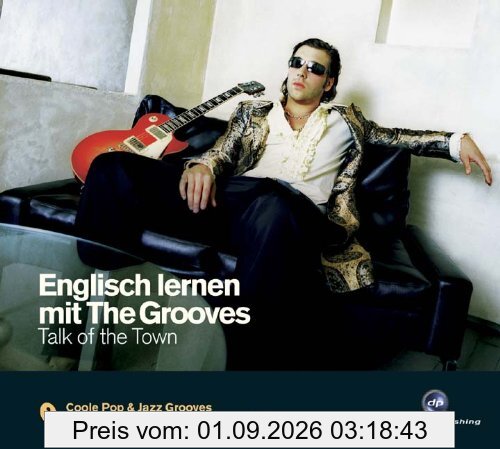 Englisch lernen mit The Grooves - Talk of the Town