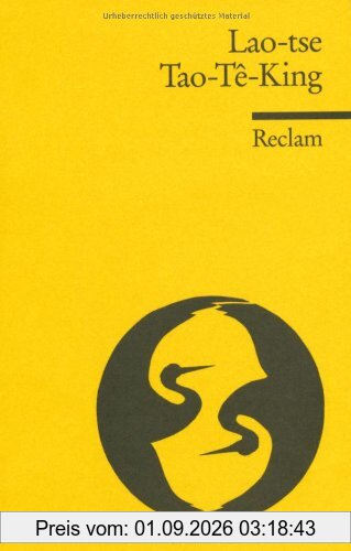 Tao-Tê-King. Das heilige Buch vom Weg und von der Tugend