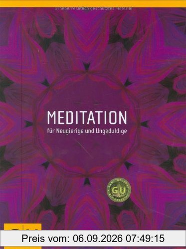 Meditation für Neugierige und Ungeduldige