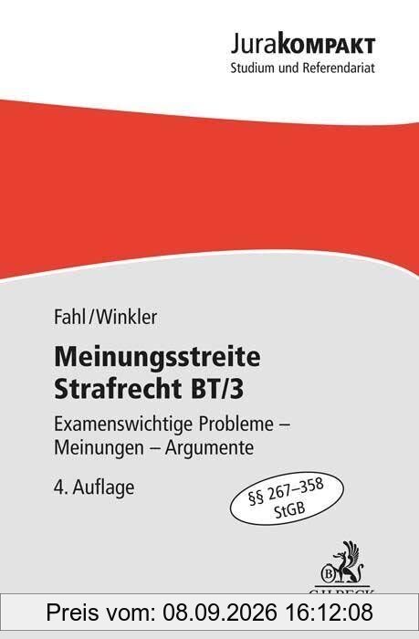 Meinungsstreite Strafrecht BT/3: Examensrelevante Probleme, Meinungen, Argumente, §§ 267-358 StGB (Jura kompakt)