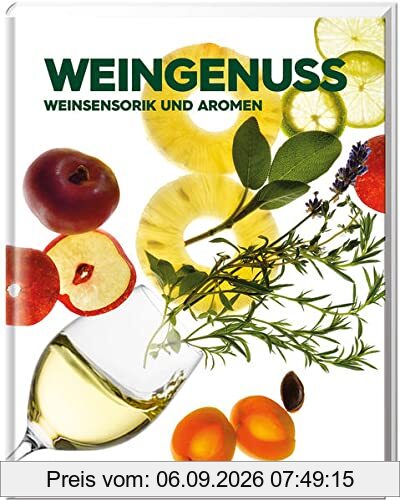 Weingenuss: Weinsensorik & Aromen (Hallwag Die Taschenführer)