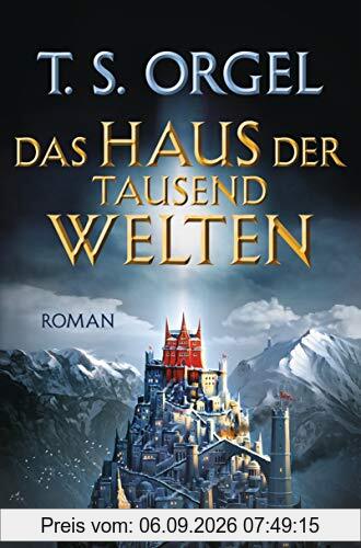 Das Haus der tausend Welten: Roman