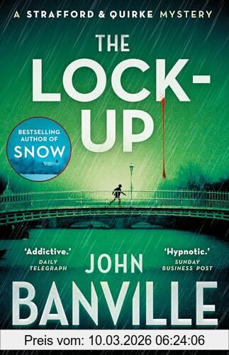 John Banville The Lock-Up, A Strafford And Quirke Murder Mystery