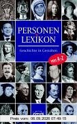 Personenlexikon. Geschichte in Gestalten. Geschichte in Gestalten von A - Z
