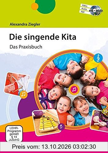 Die singende Kita: Das Praxisbuch. Ausgabe mit CD + DVD.