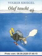 Olaf taucht ab: Eine Tauchergeschichte