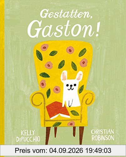 Gestatten, Gaston!: Bilderbuch ab 4 Jahren