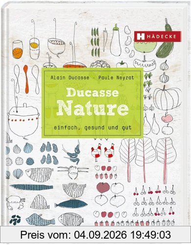 Ducasse Nature: einfach, gesund und gut