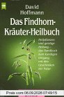 Das Findhorn-Kräuter-Heilbuch