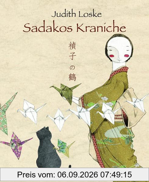 Sadakos Kraniche: Bilderbuch (classic-minedition)