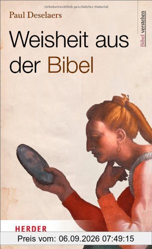 Weisheit aus der Bibel: Bibel verstehen