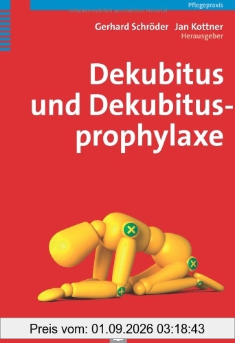 Dekubitus und Dekubitusprophylaxe