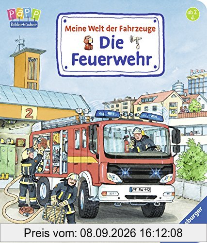 Meine Welt der Fahrzeuge: Die Feuerwehr