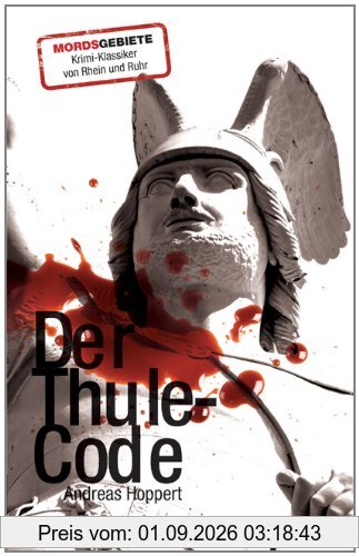 Der Thule-Code: Kriminalroman
