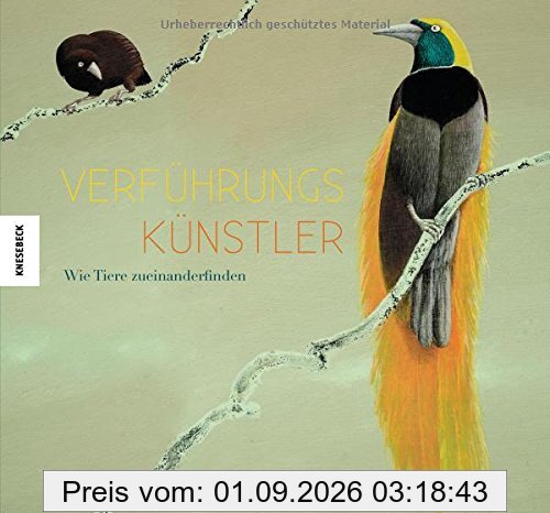 Verführungskünstler: Wie Tiere zueinanderfinden