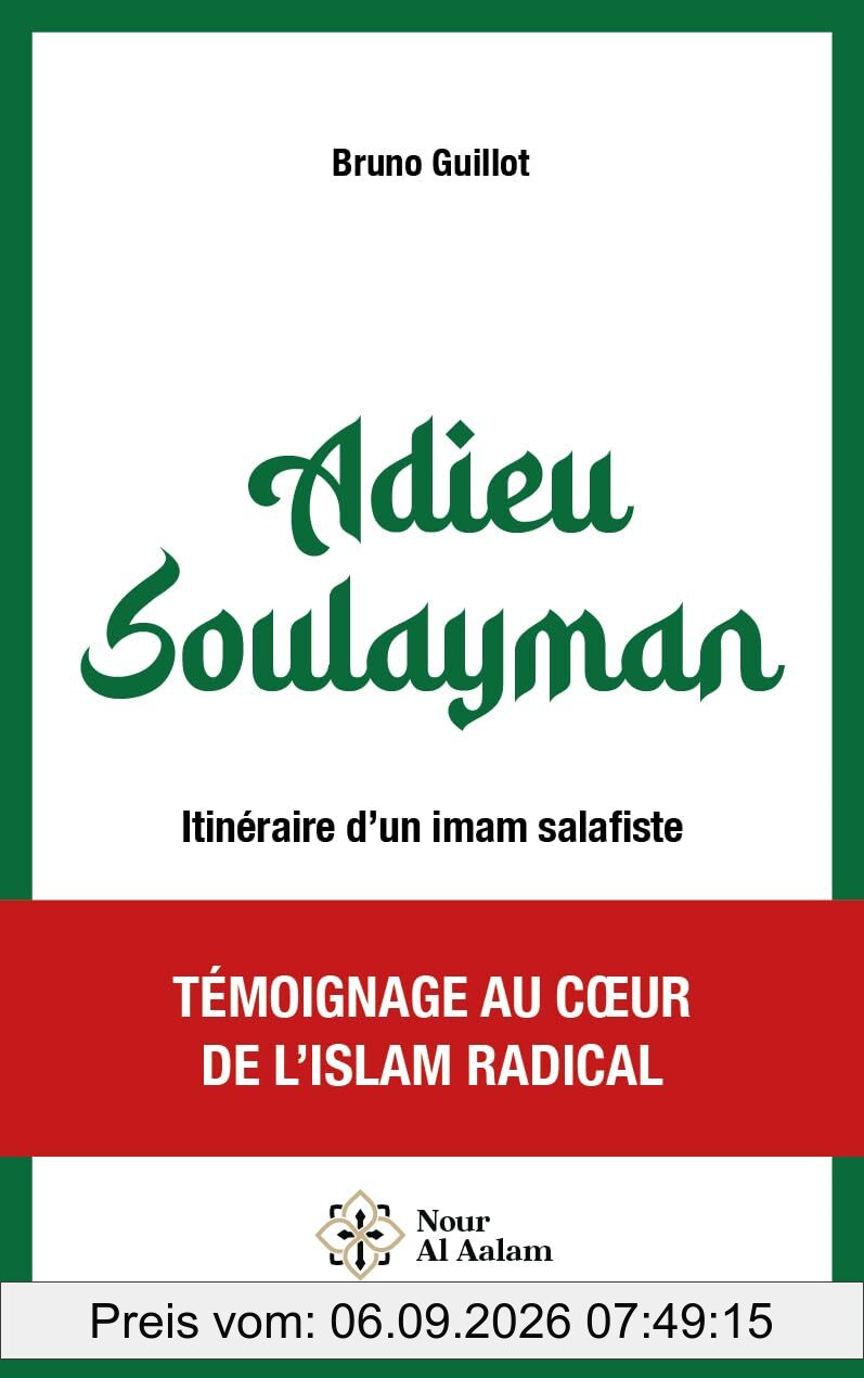 Adieu Soulayman : itinéraire d'un imam salafiste