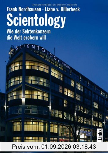 Scientology. Wie der Sektenkonzern die Welt erobern will