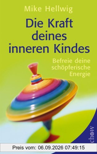 Die Kraft deines inneren Kindes: Befreie deine schöpferische Energie