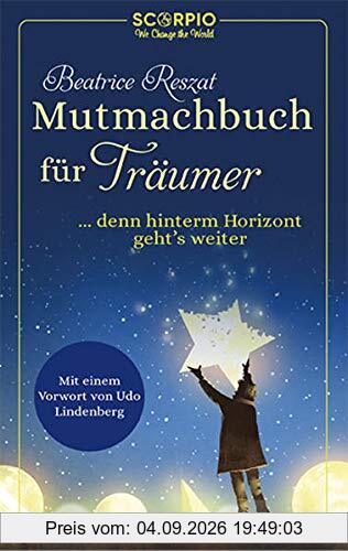 Mutmachbuch für Träumer: … denn hinterm Horizont geht’s weiter!