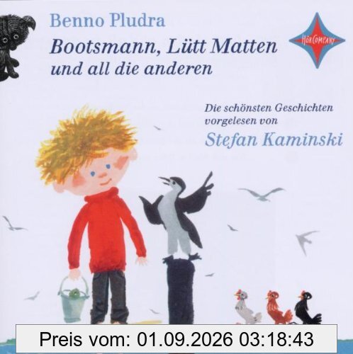 Bootsmann, Lütt Matten und all die anderen: Die schönsten Geschichten, vorgelesen von Stefan Kaminksi. 2 CDs, ca. 150 Min.