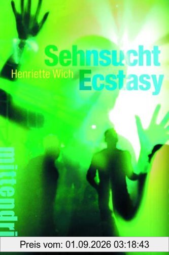 Sehnsucht Ecstasy