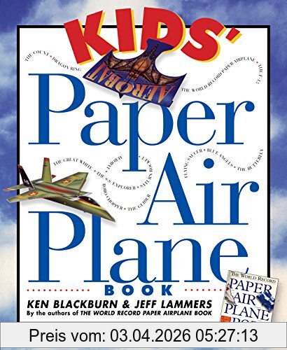 Ken Blackburn Kids Paper Plane Book (Paper Airplanes)
