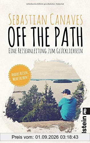 Off The Path: Eine Reiseanleitung zum Glücklichsein