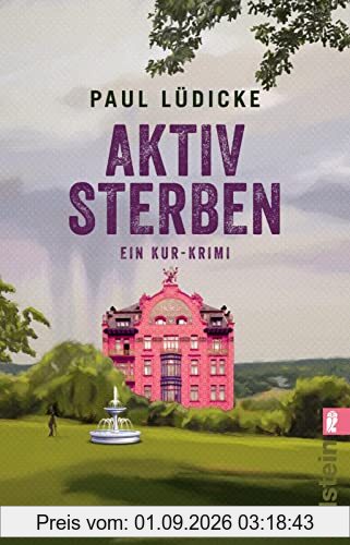 Aktiv sterben: Ein Kur-Krimi | ein herrlich amüsanter Krimi-Zeitvertreib auf Kur, der Couch oder am Strand
