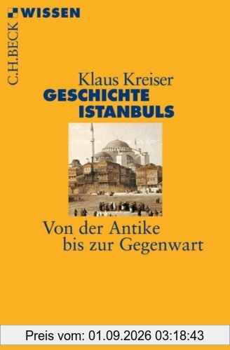 Geschichte Istanbuls: Von der Antike bis zur Gegenwart
