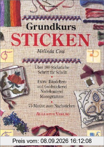 Grundkurs Sticken. Über 100 Stickstiche Schritt für Schritt
