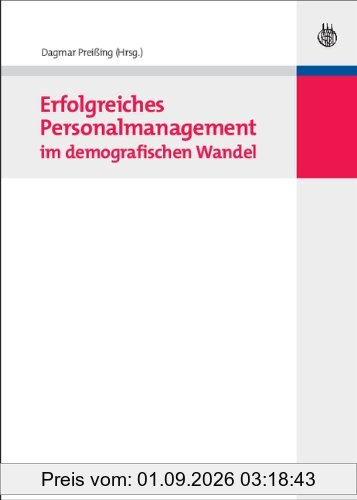 Erfolgreiches Personalmanagement im demografischen Wandel