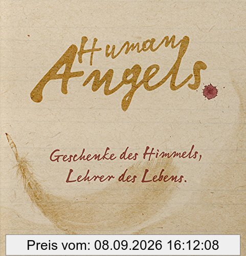 Human Angels: Geschenke des Himmels, Lehrer des Lebens