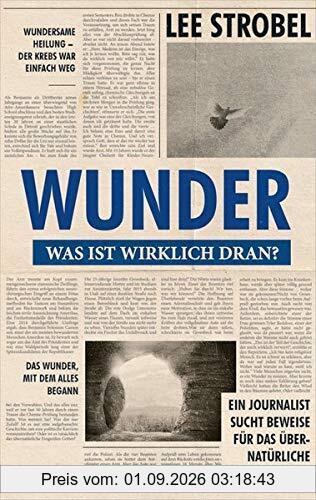 Wunder: Was ist wirklich dran?