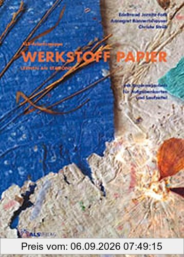 Werkstoff Papier. Lernen an Stationen (ALS-Arbeitsmappe)