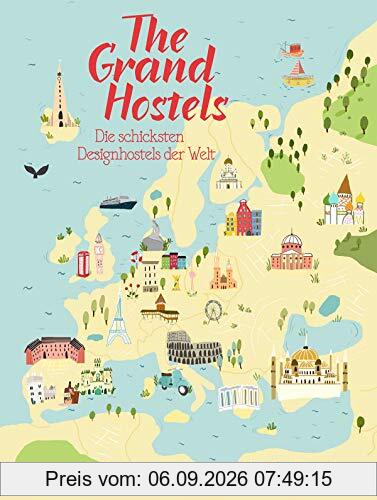 The Grand Hostels. Die schicksten Design Hostels der Welt by BudgetTraveller