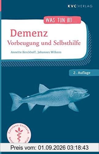 Demenz: Vorbeugung und Selbsthilfe (Was tun bei)